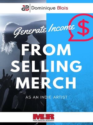 cover image of Generate Income From Selling Merch As an Indie Artist